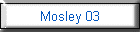 Mosley 03