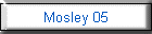 Mosley 05