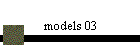 models 03