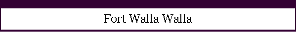 Fort Walla Walla