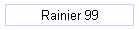 Rainier 99